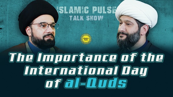 The Importance of the International Day of al-Quds | IP Talk Show | English