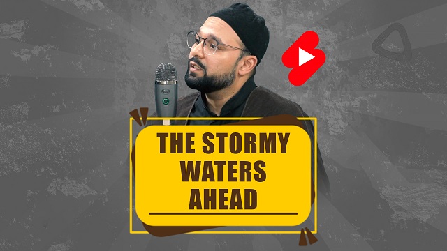 The Stormy Waters Ahead | Sayyid Shahryar | #shorts #status #reels | English