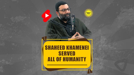 Shaheed Khamenei Served All Of Humanity | Shaykh Ali Qomi | #shorts #status #reels | English