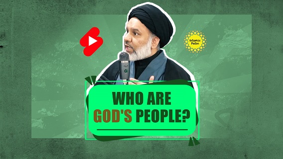 Who Are God’s People? | Sayyid Agha Ali Raza | #shorts #status #reels | English