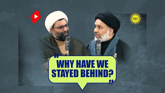 Why Have We Stayed Behind? | Sayyid Agha Ali Raza & Shaykh Ali Qomi | #shorts #status #reels | English