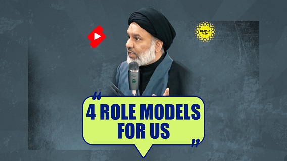 4 Role Models For Us | Sayyid Agha Ali Raza | #shorts #status #reels | English