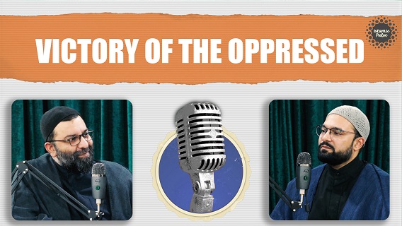 Victory of The Oppressed | Qom City Podcasts | English