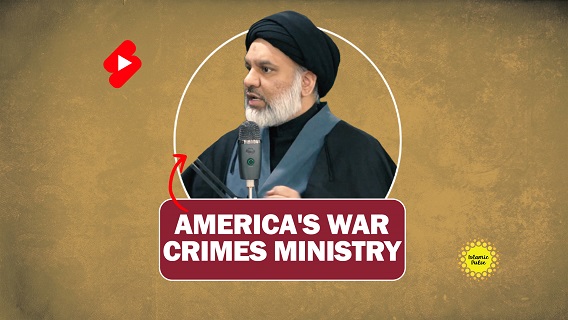 America’s War Crimes Ministry | Sayyid Agha Ali Raza | #shorts #status #reels | English