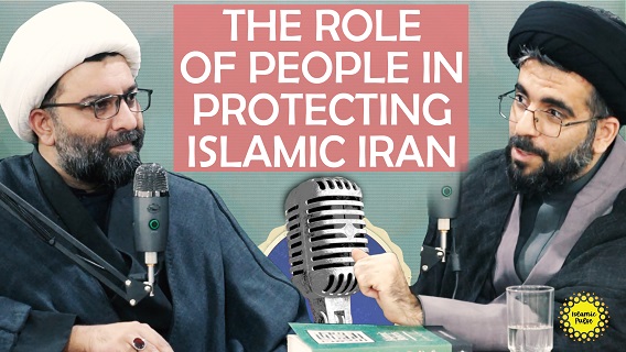 The Role of People In Protecting Islamic Iran | Qom City Podcasts | English