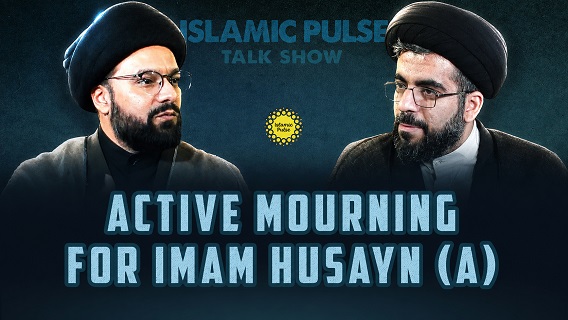 Active Mourning for Imam Husayn (A) | IP Talk Show | English