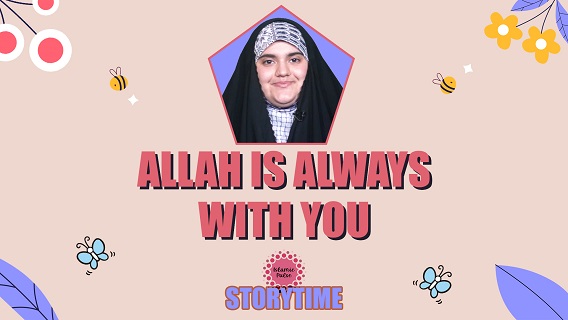 Allah Is Always With You | StoryTime | English