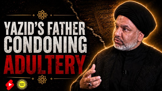 Yazid’s Father Condoning Adultery | Sayyid Agha Ali Raza | #shorts #status #reels | English